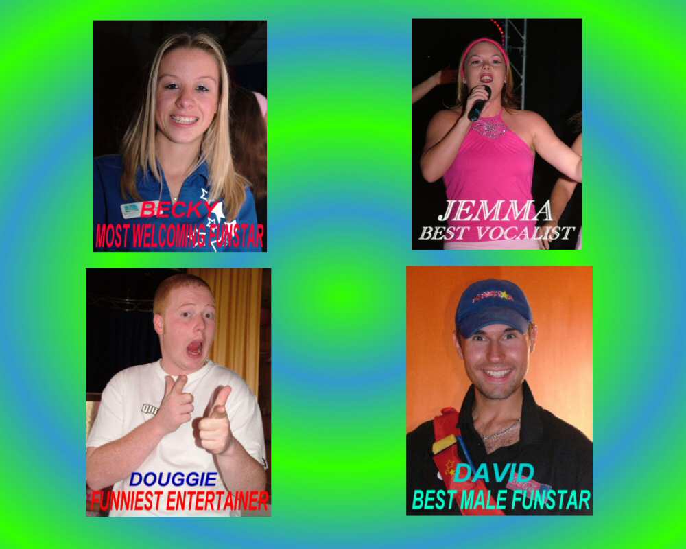 Becky - Riviere Sands (Most Welcoming Funstar), Jemma - Littlesea (Best Vocalist), Dougie - Devon Cliffs (Funniest Entertainer), David - Devon Cliffs (Best Male Funstar)