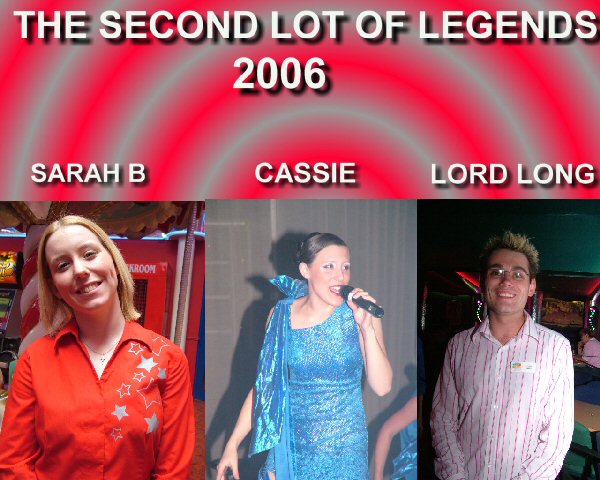 Legends (2 of 2) - Sarah B, Cassie, Lord Long